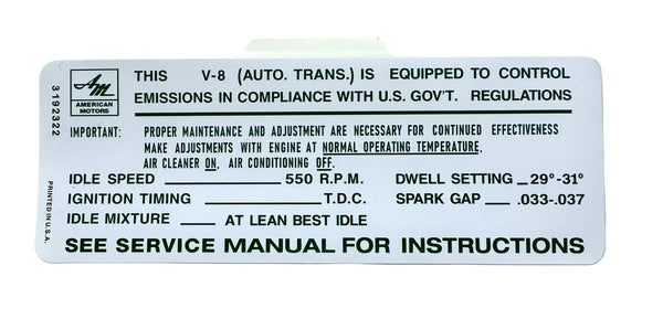 Engine Emissions Decal, V8, Automatic, P/N 3192322 - 1969 AMC AMX, Ambassador, Javelin, Rambler, Rebel, Rogue FREE lower 48 ground shipping in approx. 1-2 weeks